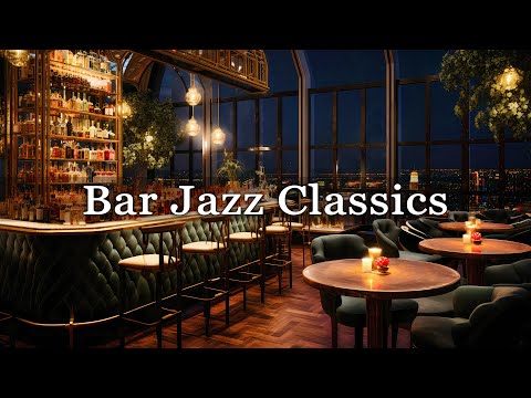 New York Jazz Lounge 🍷 Relaxing Jazz Bar Classics with Jazz Lounge Music for Relax, Work, Study