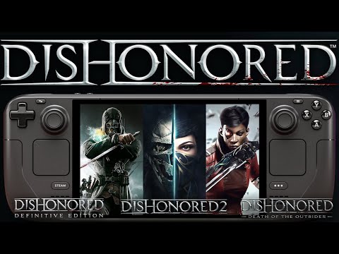 Dishonored Games Tested On Steam Deck: Franchise Performance Showcase