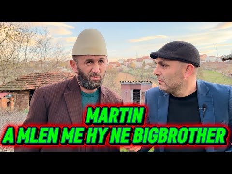 Po du me hy në BigBrother… I kame vete edhe Hoxhallart