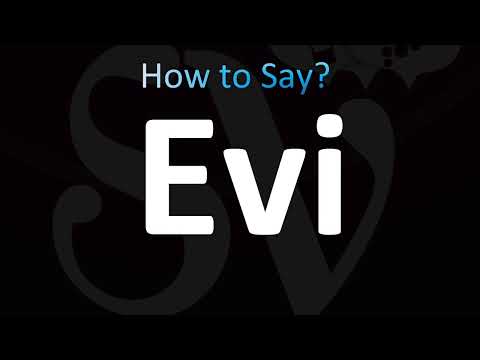 How to Pronounce Evi (CORRECTLY!)