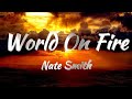 Nate Smith World On Fire Lyrics