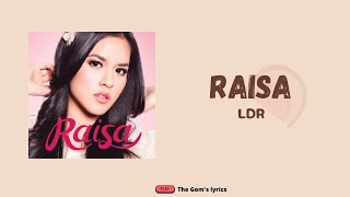 Download lagu Raisa - LDR || Lirik lagu mp3