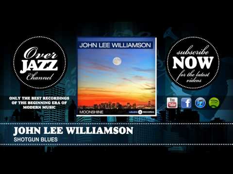 John Lee Williamson - Shotgun Blues (1941)