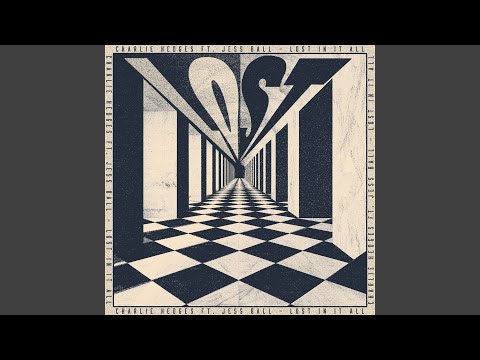 Lost In It All (feat. Jess Ball)