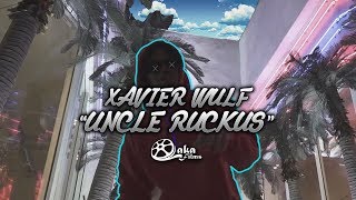 Xavier Wulf - &quot;Uncle Wulf Ruckus&quot; (Official Music Video)