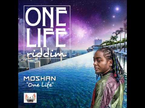 Moshan - One Life (New Single) (One Life Riddim) (November 2016)