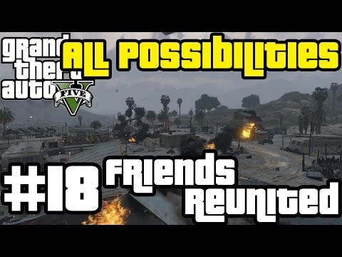 GTA V - Friends Reunited (All Possibilities)