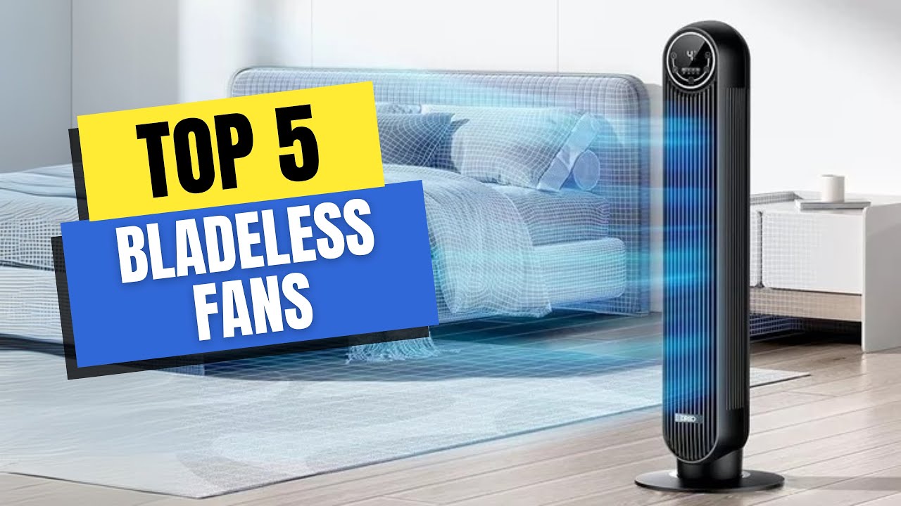 Best Bladeless Fans 2025 | Which Bladeless Fan Should You Buy in 2025?