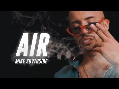 MIKE SOUTHSIDE - "AIR" (Shot.By@LuguezProd) (OfficialVideo)