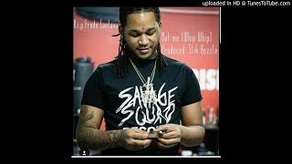 Fredo Santana - Whip Whip - (SSR)( Last Song Alive) - NOT ME - PROD BY SLIK BEZZLE (New 2019)