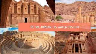 PETRA JORDAN and ITS WATER SYSTEM, ANCIENT DISCOVERY