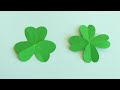How to Make Three and Four Leaf Clovers | Paper Shamrock | St.Patrick Day Craft