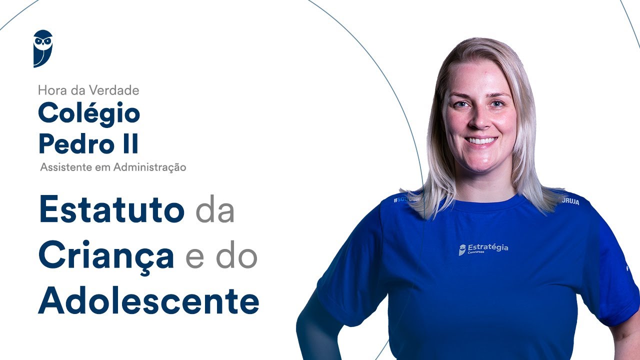 Hora da Verdade Colégio Pedro II: Estatuto da Criança e do Adolescente - Prof. Lilian Novakoski