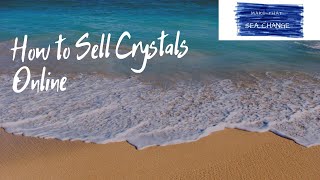 How To Sell Crystals Online