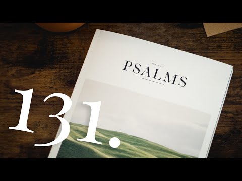 Psalm 131 - Take A Moment and Breathe