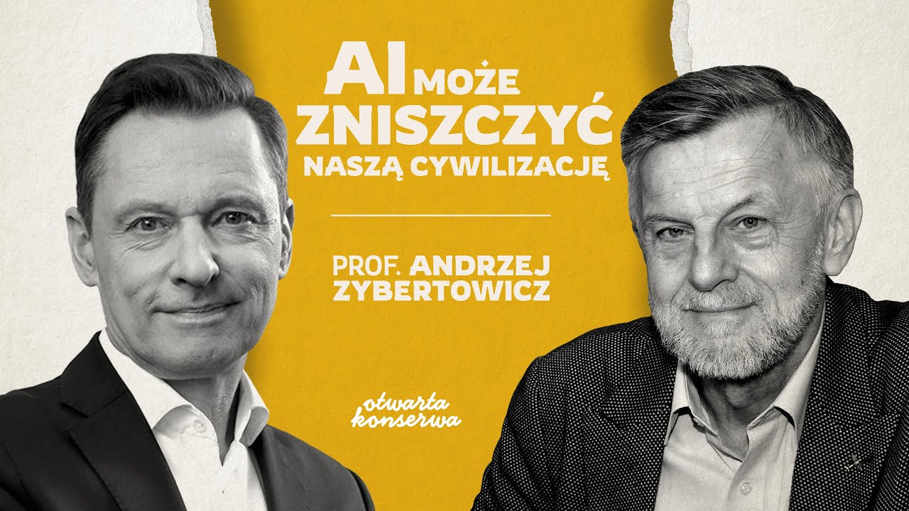 PROF. ZYBERTOWICZ O AI: PAKUJEMY MILION W COŚ CO MOŻE ZNISZCZYĆ LUDZKOŚĆ | OK ROZMOWA #12