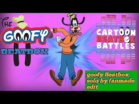 Goofy Beatbox solo by fanmade edit picture