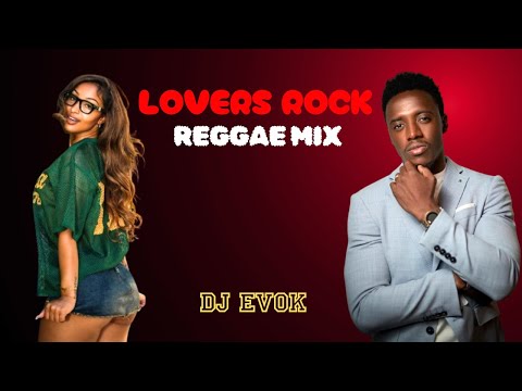 DJ Evok – Timeless Lovers Rock Reggae Mix | Sweet Love & Island Vibes