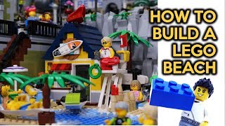 How to Build an Awesome LEGO Beach