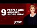 9 People Who Angered Judge Judy