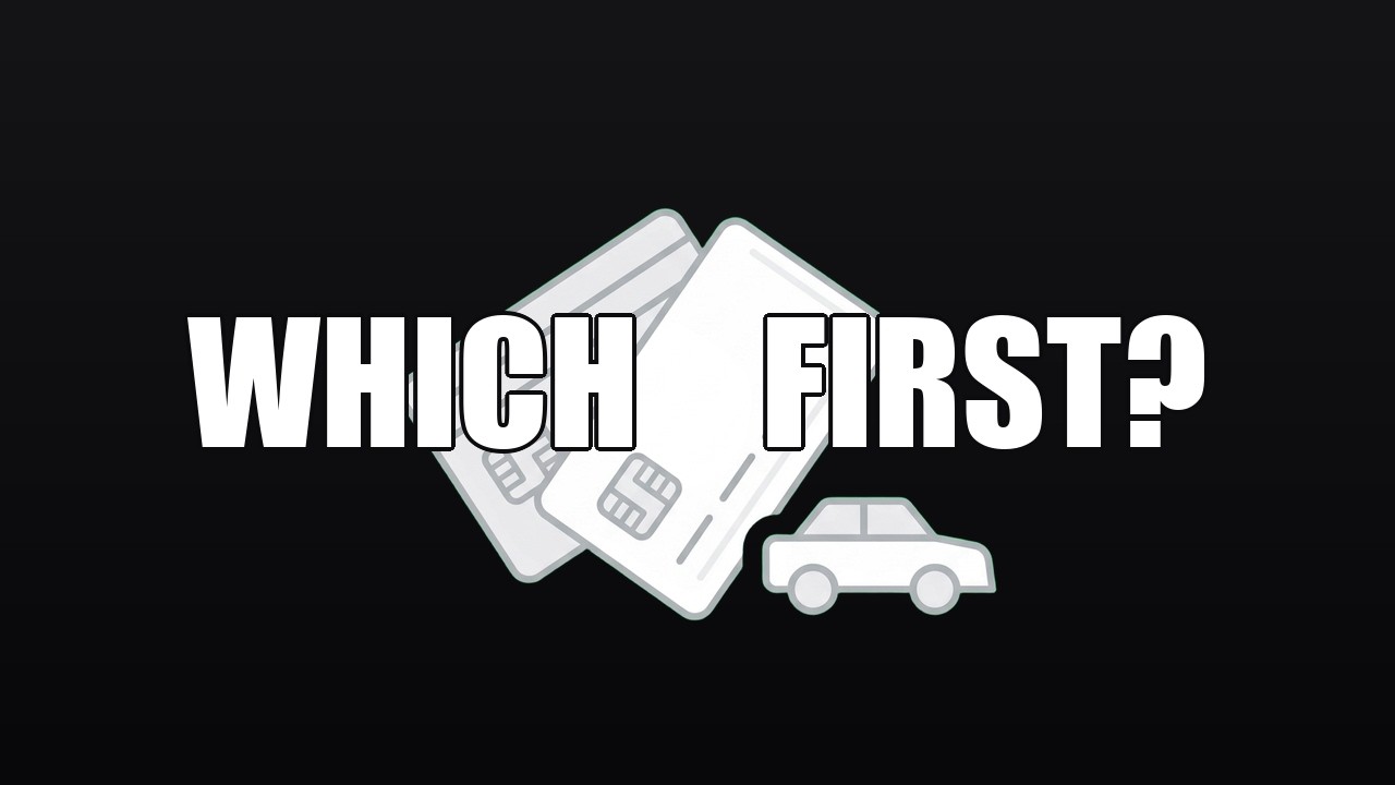 I Have 2 Credit Cards And A Car Payment, Which Do I Kill First?