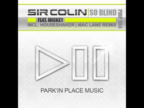 Sir Colin feat Mickey - So Blind (South Blast Remix)