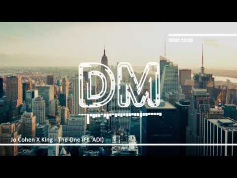 Jo Cohen X King - The One (Ft. ADI) [Bass Boosted]
