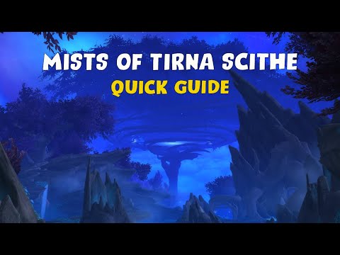 QUICK GUIDE to Mythic Mists of Tirna Scithe | Night Fae bonus, Boss Mechanics, and Important Trash