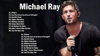 MichaelRay Greatest Hits Full Album || Best Songs Of MichaelRay Playlist 2022