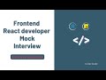 React JS Mock Interview React Interview Questions React JS Live Coding