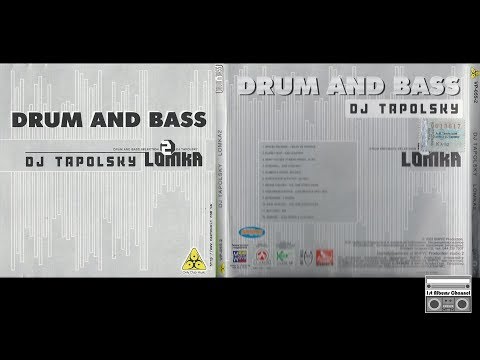 DJ Tapolsky - Lomka 2. Drum And Bass Selection (2002) Full Album