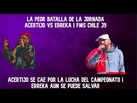 La peor batalla de la jornada | Acertijo vs Erreka Fms Chile J9 Votación