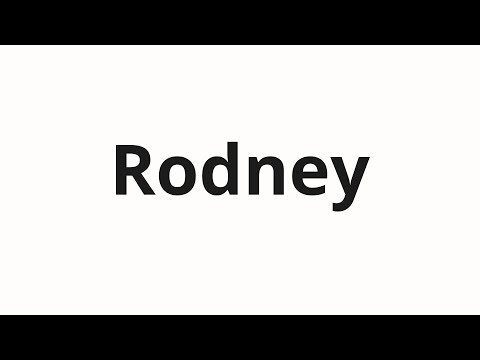 How to pronounce Rodney