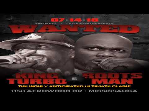 SOUND CLASH King Turbo VS Rootsman (AUDIO) Wanted Sound Clash 2018