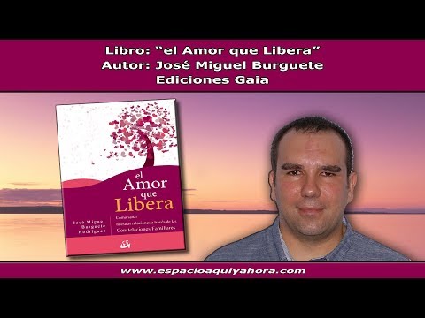 PRESENTACION DEL LIBRO EL AMOR QUE LIBERA