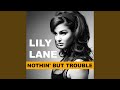 Nothin' but Trouble