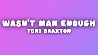 Download lagu Toni Braxton - He Wasn't Man Enough (Lyrics) mp3