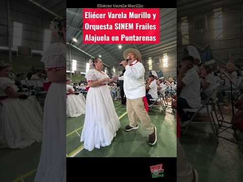 Eliécer Varela Murillo y Orquesta SINEM Frailes Alajuela en Puntarenas