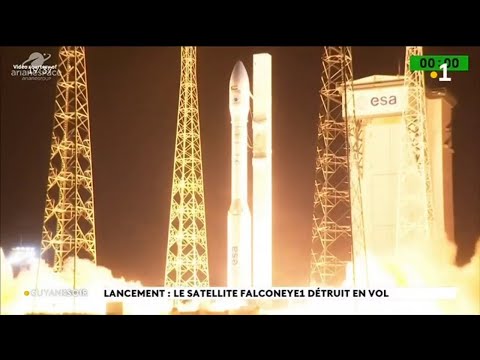 Lancement de Vega : le satellite Falconeye1 détruit en vol
