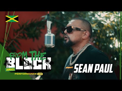 Sean Paul - Gimme The Light [LIVE] | From The Block Performance  🎙(Jamaica 🇯🇲)