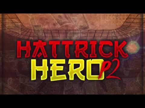 (Academy) K Muni X ND - Hatrick Hero 2.0 (Official Audio)
