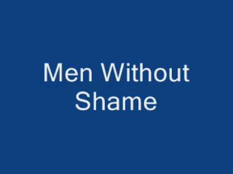Men Without Shame High Quality