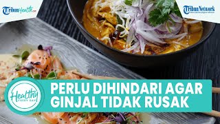 5 Makanan yang Perlu Dindari agar Ginjal Tak Mudah Rusak: Daging Olahan hingga Nasi Merah