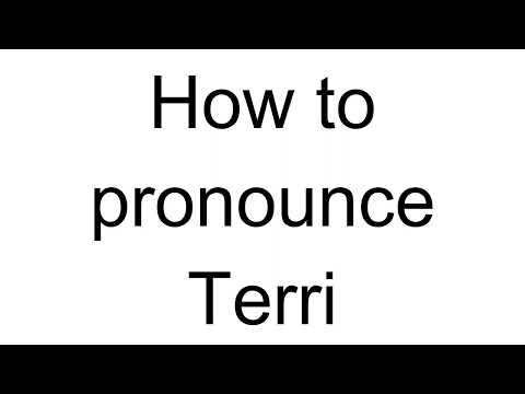 How to Pronounce Terri (English)