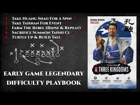 [Outdated] Kong Rong Early Game Legendary Difficulty Playbook - Total War: Three Kingdoms