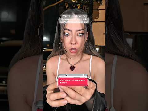 POV : tu sors le soir du changement d'heure et tu gagnes 1h de soirée en plus