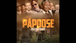 Papoose "Obituary 2013"