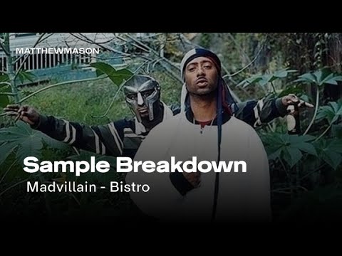 Sample Breakdown: Madvillain - Bistro