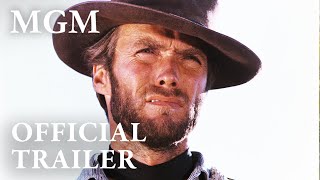 The Good, The Bad, and the Ugly (1966) | Official Trailer | MGM Studios