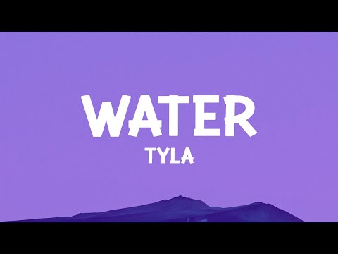 Tyla - Water (Lyrics)